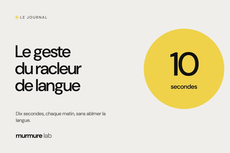 Le geste du racleur de langue : dix secondes, chaque matin